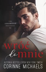 Wróć do mnie. The Arrowood Brothers. Tom 1