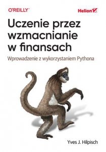 Uczenie przez wzmacnianie w finansach. Wprowadzenie z wykorzystaniem Pythona
