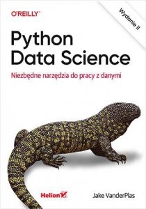 Python Data Science. Niezbędne narzędzia do pracy z danymi