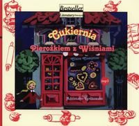 Cukiernia pod Pierożkiem z wiśniami - audiobook