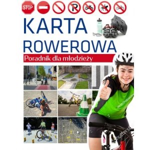Karta rowerowa. Poradnik dla młodzieży