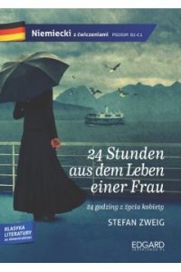 EDGARD. Niemiecki. 24 Stunden aus dem Leben einer Frau. Adaptacja klasyki z ćwiczeniami wyd. 2022