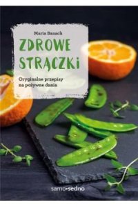 Samo Sedno. Zdrowe Strączki wyd. 2022