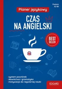 EDGARD. Angielski. Czas na angielski. Planer językowy A2-B1