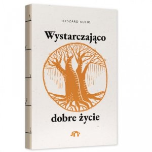 Wystarczająco dobre życie