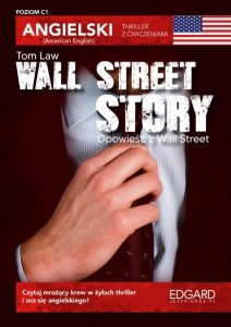 Angielski. Wall Street Story. Thriller z ćwiczeniami. Wydanie III