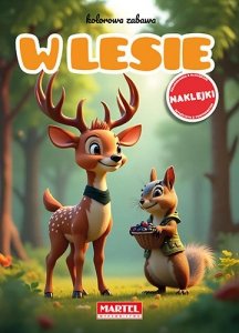 Kolorowanka z naklejkami Kolorowa zabawa W lesie