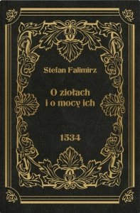 O ziołach i o mocy ich
