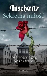 Auschwitz. Sekretna miłość. Wydawnictwo Świat Książki