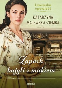 Lwowska opowieść. Zapach bajgli z makiem. Tom 3
