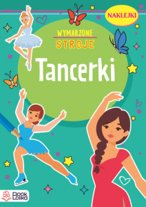 Tancerki. Wymarzone stroje