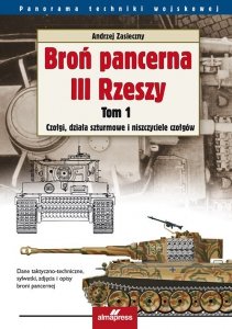 Broń pancerna IIi Rzeszy. Tom 1. Czołgi, działa