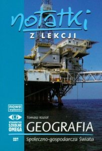 Geografia społeczno-gospodarcza świata. Notatki z lekcji. Geografia