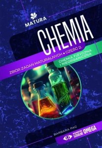 Chemia. Zbiór zadań maturalnych. Część 2