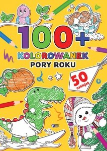 Pory roku. 100 + kolorowanek