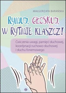 Rymuj, głoskuj, w rytmie klaszcz!