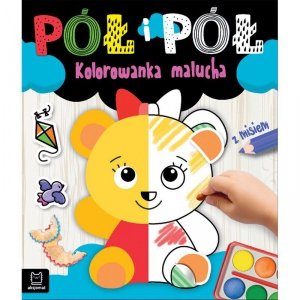 Pół i pół. Kolorowanka malucha z misiem