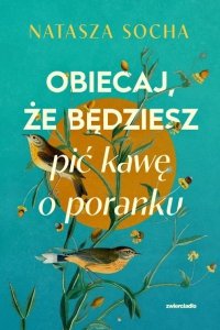 Obiecaj, że będziesz pić kawę o poranku. Barwione brzegi