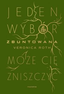 Zbuntowana. Niezgodna. Tom 2