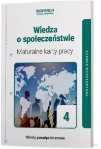 Wiedza o społeczeństwie 4. Szkoła ponadpodstawowa. Maturalne karty pracy. Zakres rozszerzony