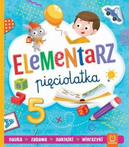 Elementarz pięciolatka. Nauka. Zabawa. Naklejki