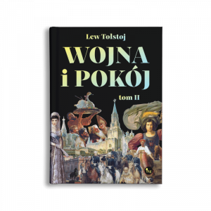 Wojna i pokój. Tom 2
