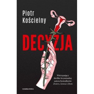 Decyzja. Wydawnictwo Czarna Owca