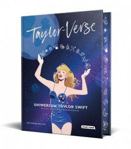 Taylor-Verse. Uniwersum Taylor Swift. Nieoficjalny przewodnik. Twarda oprawa