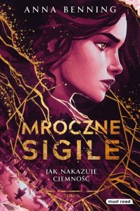 Mroczne Sigile. Jak nakazuje ciemność. Tom 2