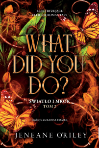 What Did You Do. Światło i mrok. Tom 2. Wydawnictwo Jaguar