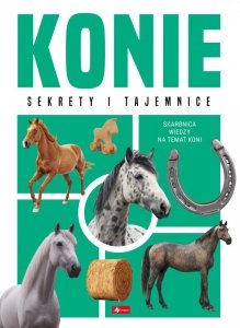 Konie. Sekrety i  tajemnice