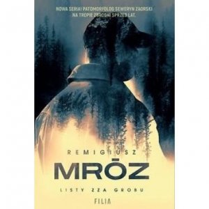 Listy zza grobu. Remigiusz Mróz