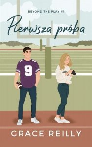 Pierwsza próba. Beyond The Play. Tom 1