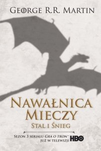 Stal i śnieg. Nawałnica mieczy. Część 1. Pieśń Lodu i Ognia. Tom 3. Wydanie serialowe