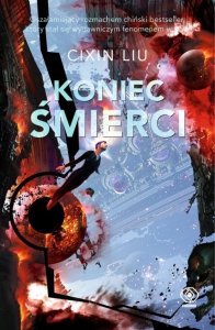 Koniec śmierci. Wspomnienie o przeszłości Ziemi. Tom 3. Wydawnictwo Rebis