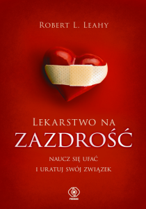 Lekarstwo na zazdrość. Naucz się ufać i uratuj swój związek