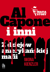 Al Capone i mafia amerykańska. Mafia story