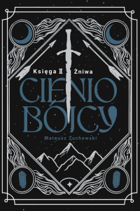 Żniwa. Cieniobójcy. Księga II