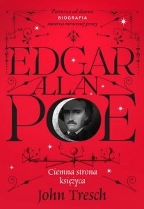 Edgar Allan Poe. Ciemna strona księżyca
