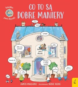 Co to są dobre maniery. Szkółka pani Myszki