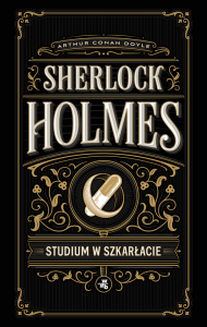 Studium w szkarłacie. Sherlock Holmes