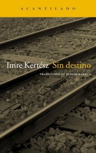 LH Kertesz. Sin destino