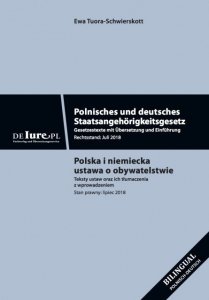 Polska i niemiecka ustawa o obywatelstwie. Testy ustaw oraz ich tłumaczenia z wprowadzeniem. Polnisches und deutsches Staatsangehörigkeitsgesetz 