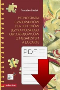 Monografia czasowników dla lektorów języka polskiego i obcokrajowców, z megatestem a la carte EBOOK PDF