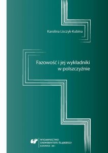 Fazowość i jej wykładniki w polszczyźnie (EBOOK PDF)