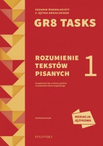 GR8 Tasks. Rozumienie tekstów pisanych 1. Mediacja językowa