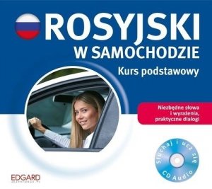 Rosyjski w samochodzie. Kurs podstawowy (płyta audio CD)