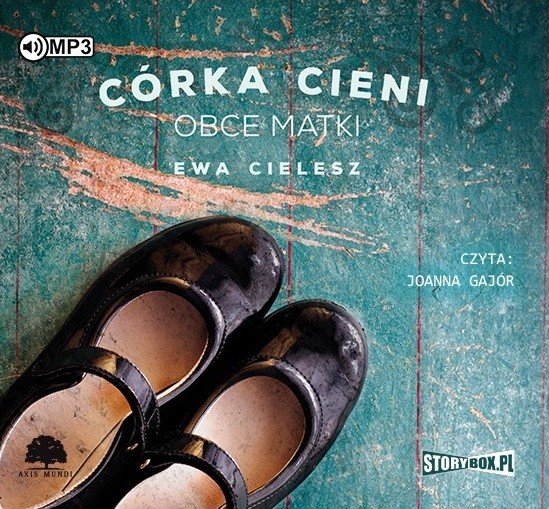 Córka Cieni. Tom 2. Obce matki -  audiobook