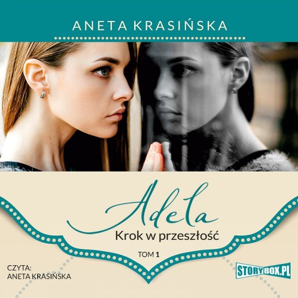 Adela. Tom 1. Krok w przeszłość -  audiobook