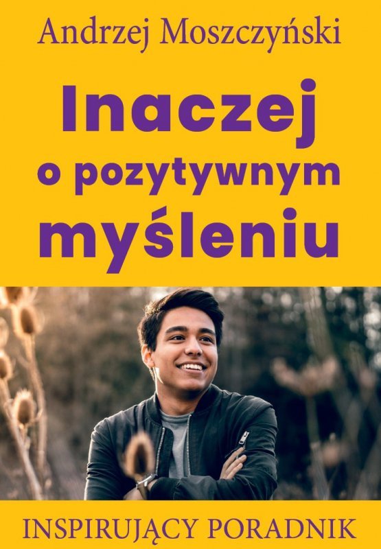 Inaczej o pozytywnym myśleniu (EBOOK)